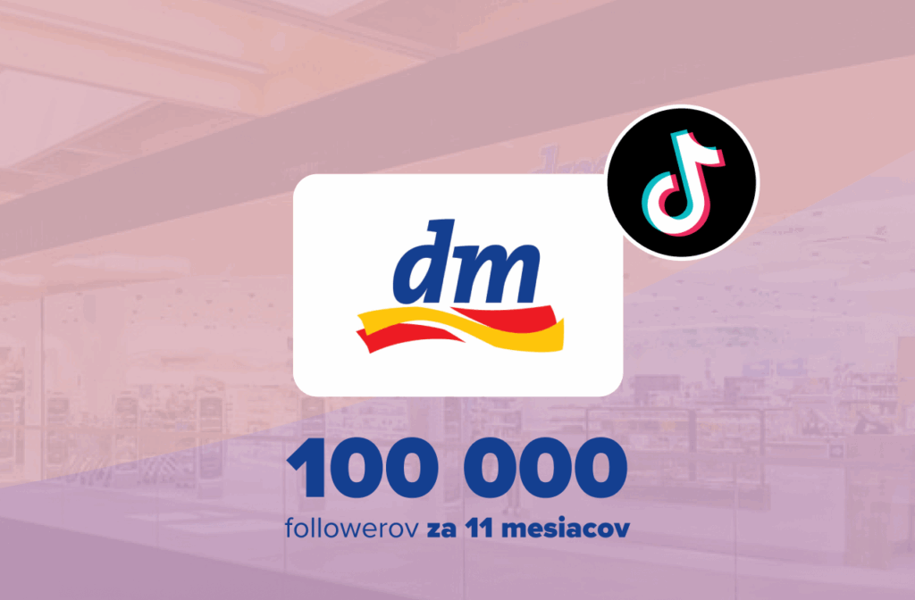Top značka na TikToku dm drogerie markt Slovensko